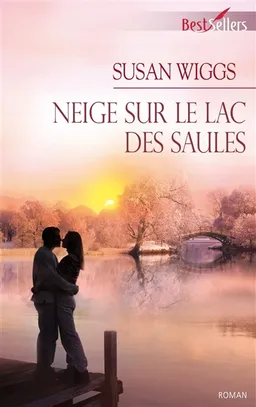 Neige sur le lac des Saules | Susan Wiggs