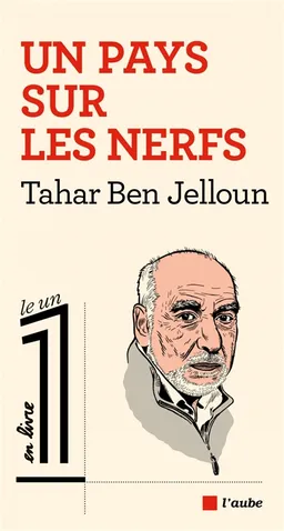 Un pays sur les nerfs | Tahar Ben Jelloun, Eric Fottorino