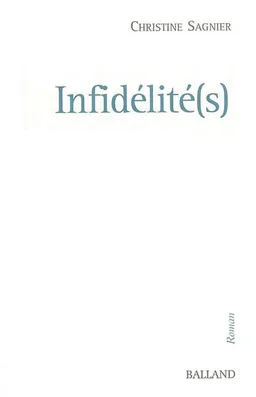 Infidélité(s) | Christine Sagnier