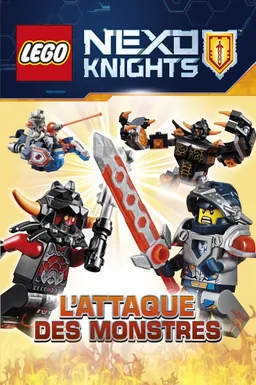 Lego Nexo knights. L'attaque des monstres | Julia March