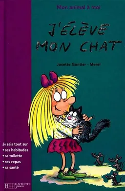 J'élève mon chat | Josette Gontier, Mérel