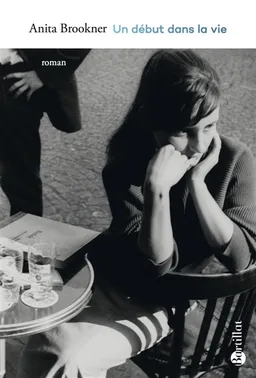 Un début dans la vie. Madame de Balzac et moi | Anita Brookner