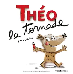 Théo la tornade | Anna Llenas