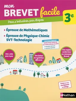 Mon brevet facile, 3e : épreuve de mathématiques, épreuve de physique chimie, SVT, technologie | Frédéric Puigredo, Georges Lemoine, Laurent Lafond, Nicolas Feuillatre