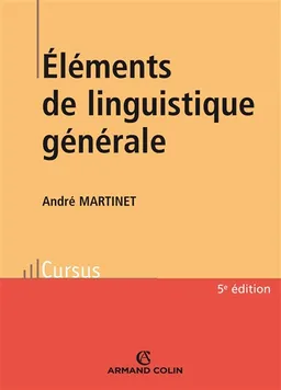 Eléments de linguistique générale | André Martinet