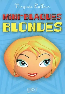 Mini-blagues blondes | Virginie Lafleur