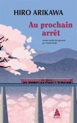 Au prochain arrêt | Hiro Arikawa