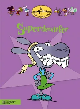 Les minijusticiers. Vol. 8. Superdendefer | Hélène Bruller, Zep