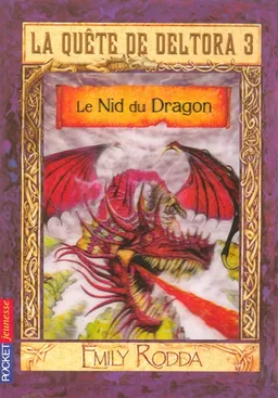 La quête de Deltora. Vol. 3-1. Le nid du dragon | Emily Rodda