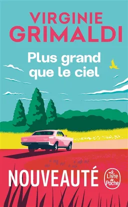 Plus grand que le ciel | Virginie Grimaldi