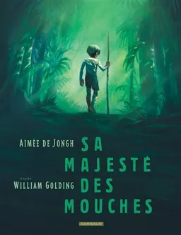 Sa Majesté des mouches | Aimée de Jongh, William Golding