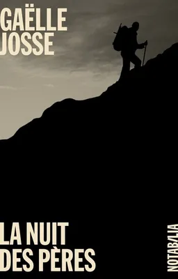 La nuit des pères | Gaëlle Josse