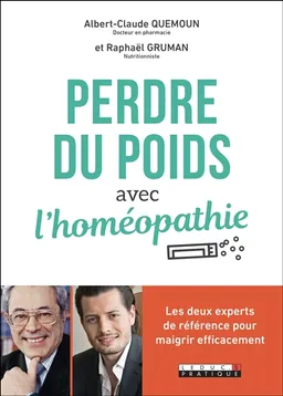 Perdre du poids avec l'homéopathie | Albert-Claude Quemoun, Raphaël Gruman, Sophie Pensa