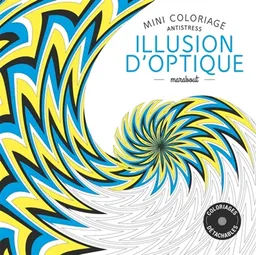 Illusion d'optique : mini coloriage antistress | 