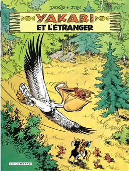 Yakari. Vol. 7. Yakari et l'étranger | Derib, Job