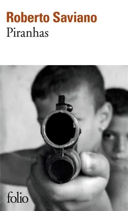 Piranhas | Roberto Saviano