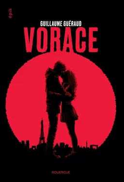 Vorace | Guillaume Guéraud