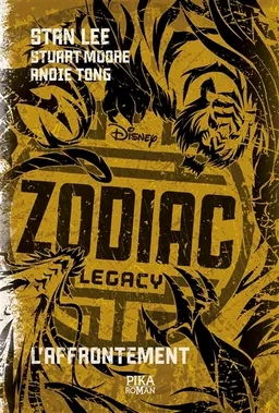 Zodiac legacy. Vol. 3. L'affrontement | Stan Lee, Stuart Moore, Andie Tong, Walt Disney company