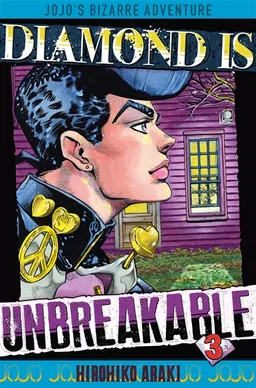 Diamond is unbreakable : Jojo's bizarre adventure. Vol. 3 | Hirohiko Araki