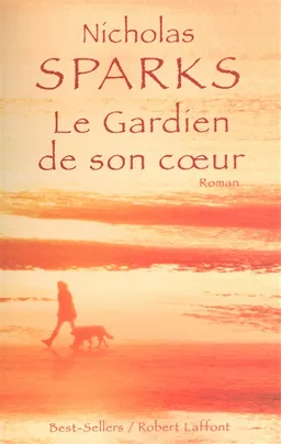 Le gardien de son coeur | Nicholas Sparks
