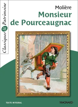 Monsieur de Pourceaugnac : texte intégral | Molière, Cécile Pellissier, Josiane Grinfas-Tulinieri