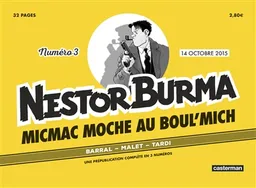 Micmac moche au Boul'Mich, Nestor Burma, n° 3 | Nicolas Barral, Léo Malet, Jacques Tardi