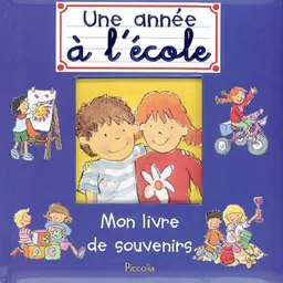 Une année à l'école : mon livre de souvenirs | Richard Morgan