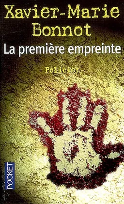 La première empreinte | Xavier-Marie Bonnot