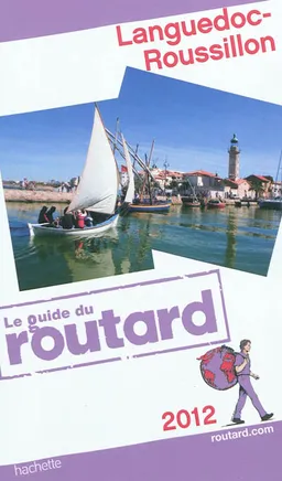 Languedoc-Roussillon : 2012 | Philippe Gloaguen