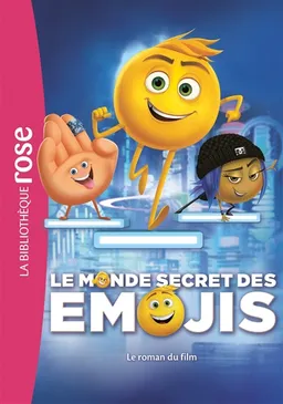 Le monde secret des emojis : le roman du film | Olivier Gay, Audrey Thierry
