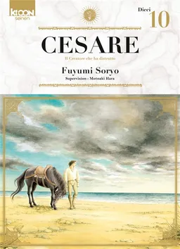 Cesare : il creatore che ha distrutto. Vol. 10 | Fuyumi Soryo, Motoaki Hara