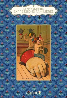 Le petit livre des expressions familières | Dominique Foufelle