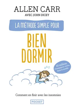 La méthode simple pour bien dormir : comment en finir avec les insomnies | Allen Carr, John Dicey