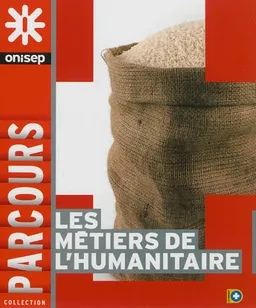 Les métiers de l'humanitaire | Office national d'information sur les enseignements et les professions (France)