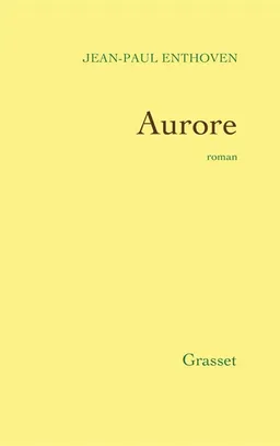 Aurore | Jean-Paul Enthoven