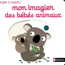 Mon imagier des bébés animaux | Nathalie Choux