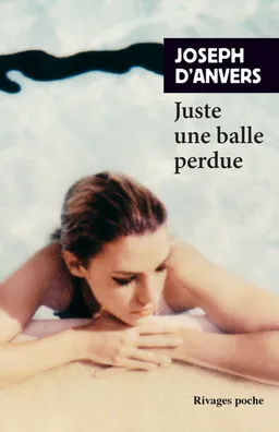 Juste une balle perdue | Joseph d' Anvers