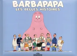 Barbapapa, les belles histoires | Talus Taylor, Annette Tison