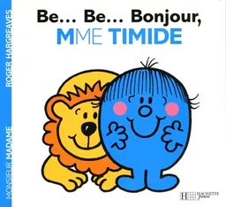 Be... Be... Bonjour, Mme Timide | Roger Hargreaves, Josette Gontier