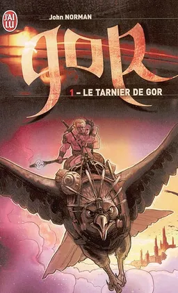 Le cycle de Gor. Vol. 1. Le Tarnier de Gor | John Norman