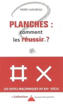 Planches : comment les réussir ? | Pierre Audureau