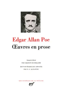 Oeuvres en prose | Edgar Allan Poe, Yves-Gérard Le Dantec