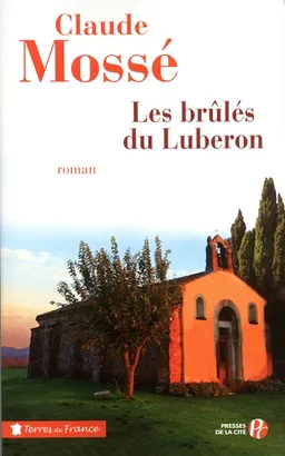 Les brûlés du Luberon | Claude Mossé