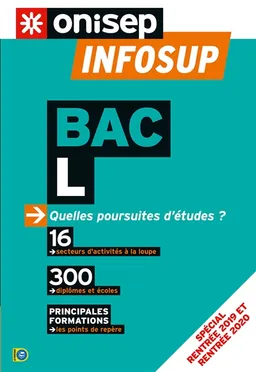 Bac L : quelles poursuites d'études ? : spécial rentrée 2019 et rentrée 2020 | Office national d'information sur les enseignements et les professions (France)