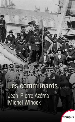 Les communards | Jean-Pierre Azéma, Michel Winock