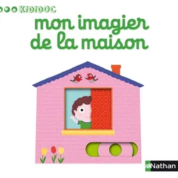Mon imagier de la maison | Nathalie Choux