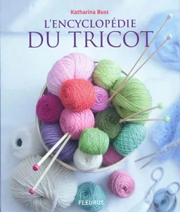 L'encyclopédie du tricot | Katharina Buss, Brigitte Harms
