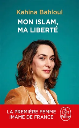 Mon islam, ma liberté | Kahina Bahloul