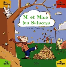 M. et Mme les saisons | Anne Cortey, Antoine Guilloppé, Anne Cresci, Vincent Bourgeau, Olivier Latyk