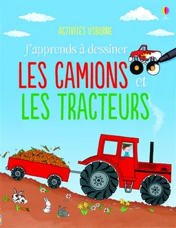 J'apprends à dessiner les camions et les tracteurs | Rebecca Gilpin